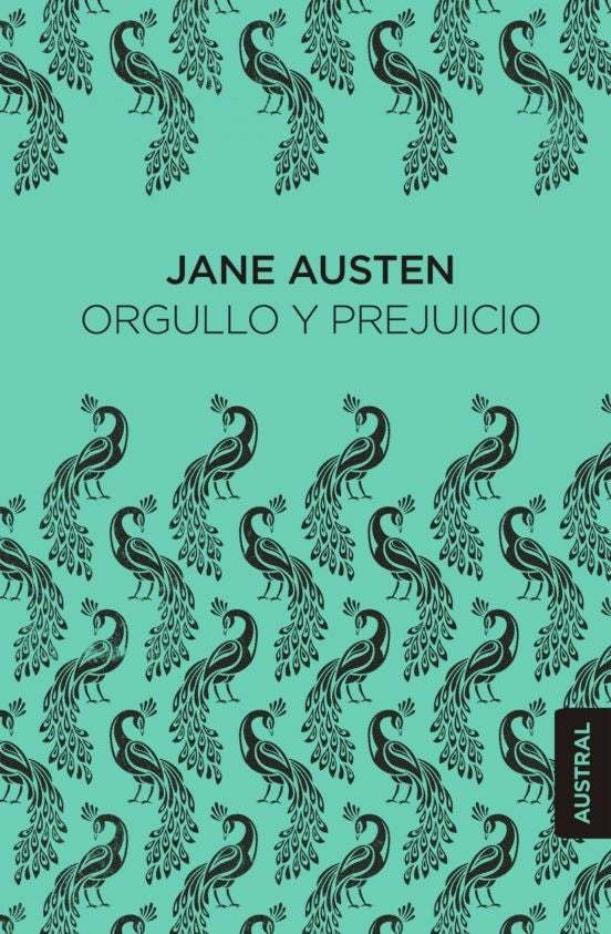 ORGULLO Y PREJUICIO - AUSTRAL | Jane Austen