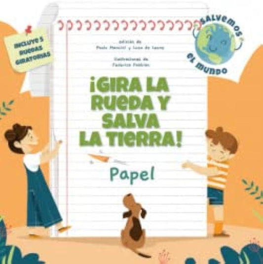 ¡Gira la rueda y salva la tierra! Papel | Mancini, DE LEONE