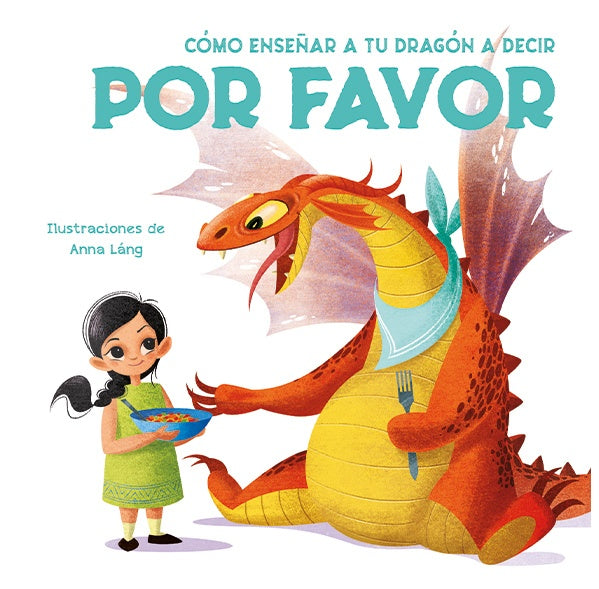 Cómo enseñar a tu dragón a decir por favor | Eleonora Fornasari