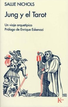 Jung y el Tarot. Un viaje arquetípico | SALLIE NICHOLS