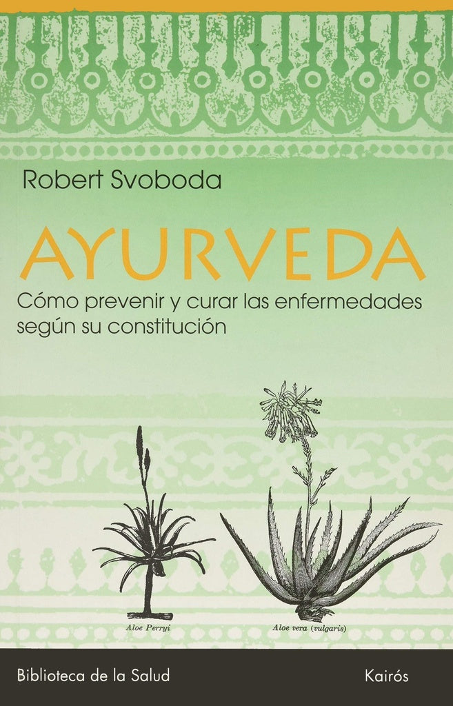 AYURVEDA | ROBERT SVOBODA