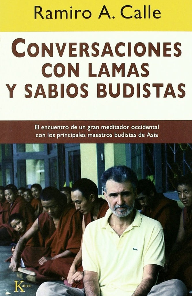 Conversaciones con lamas y sabios budistas | RAMIRO A. CALLE