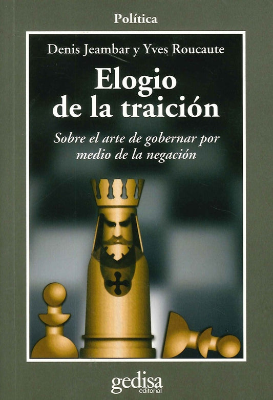 Elogio de la traición | Yves Roucaute Denis Jeambar
