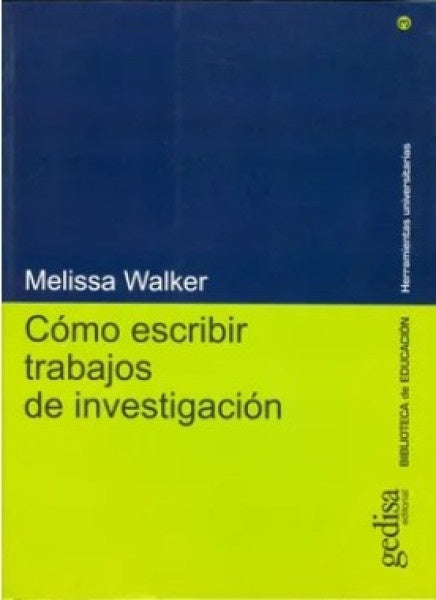 Cómo escribir trabajos de investigación | MELISSA WALKER