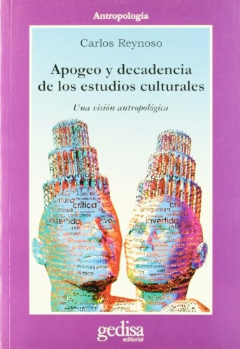 Apogeo y decadencia de los estudios culturales | CARLOS REYNOSO