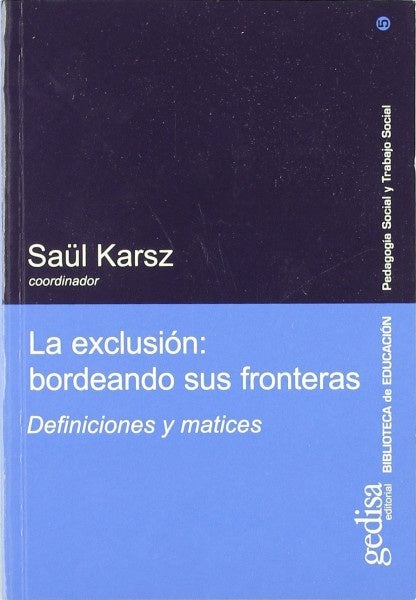 EXCLUSION, LA: BORDEANDO FRONT | SAUL KARSZ