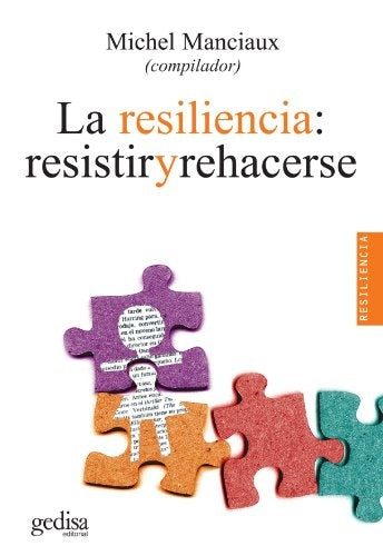 RESILIENCIA: RESISTIR Y REHACERSE | MICHEL MANCIAUX