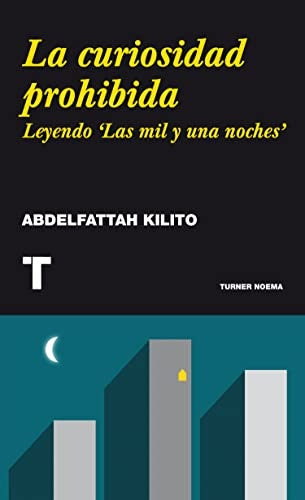 La curiosidad prohibida
 | ABDELFATTAH KILITO