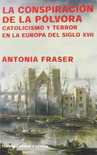 LA CONSPIRACION DE LA POLVORA | ANTONIA FRASER