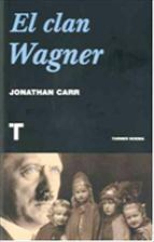 El clan Wagner | Jonathan Carr