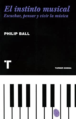 EL INSTINTO MUSICAL | PHILIP BALL