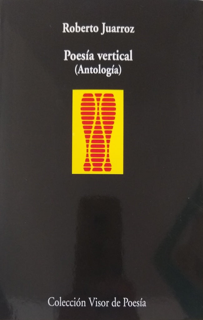 Poesía vertical (antología) | ROBERTO JUARROZ