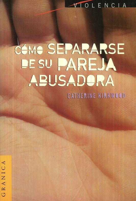 Cómo separarse de su pareja abusadora | Catherine Kirkwood
