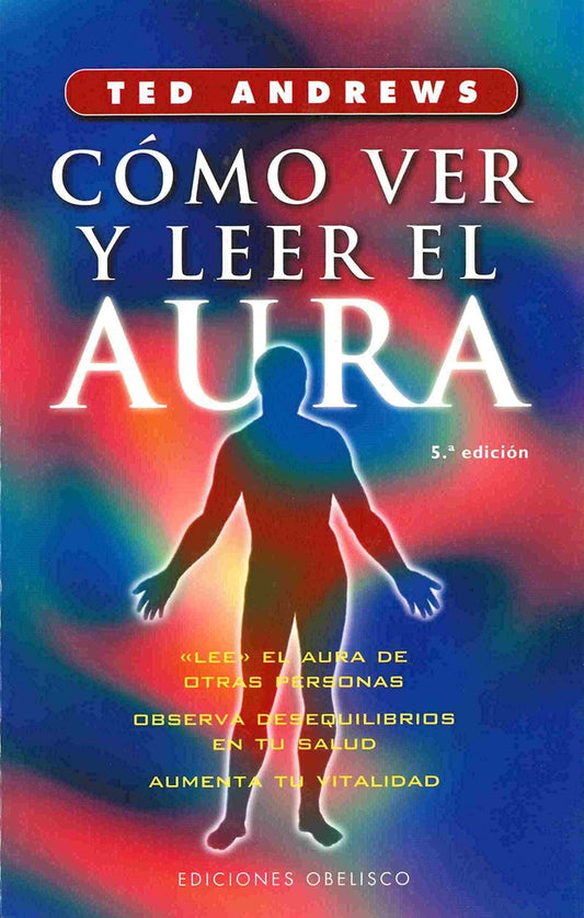 Cómo ver y leer el aura | TED ANDREWS