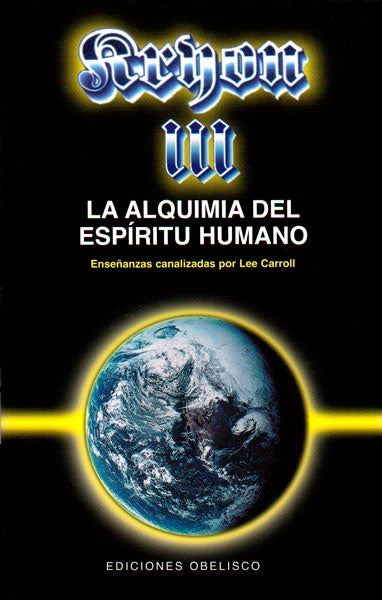 Kryon III. La alquimia del espíritu humano | Kryon