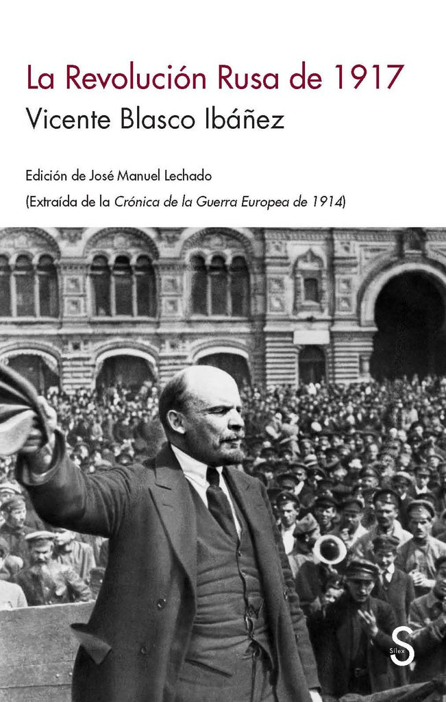 La revolución rusa de 1917 | VICENTE BLASCO IBAÑEZ