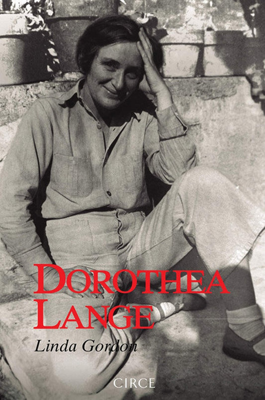 Dorothea Lange | Linda Gordon