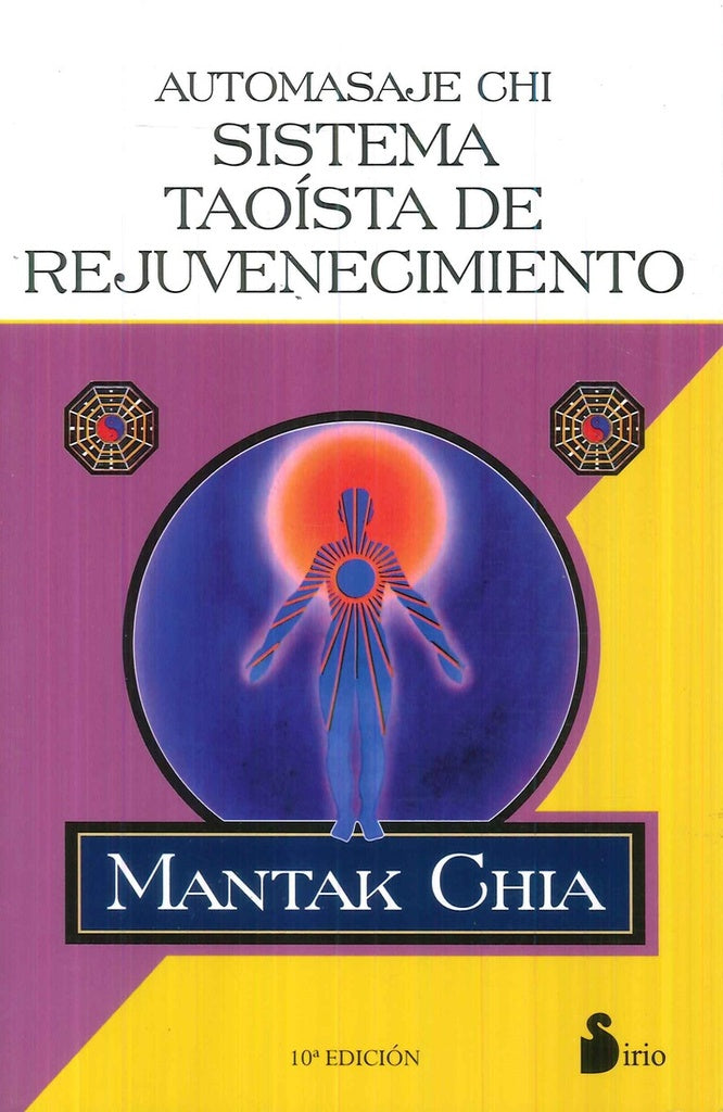 AUTOMASAJE CHI. SISTEMA TAOISTA DE REJUV | MANTAK CHIA