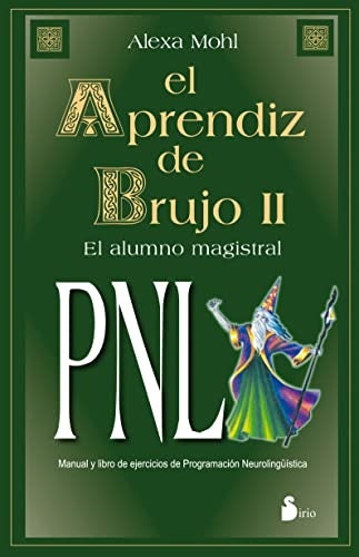 El aprendiz de brujo 2: PNL | ALEXA MOHL
