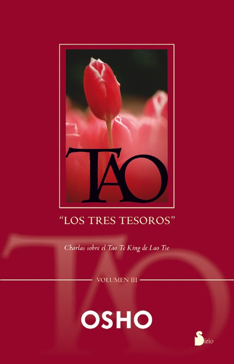 TAO. LOS TRES TESOROS. VOLUMEN 3 | OSHO