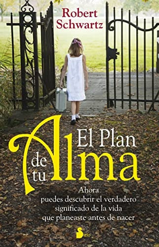 El plan de tu alma | K. ROBERT SCHWARTZ