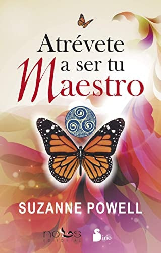 Atrévete a ser tu maestro | SUZANNE POWELL