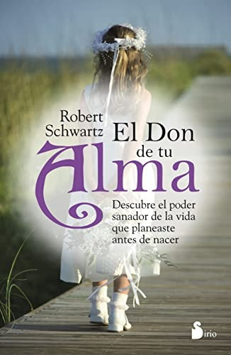 El don de tu alma | K. ROBERT SCHWARTZ
