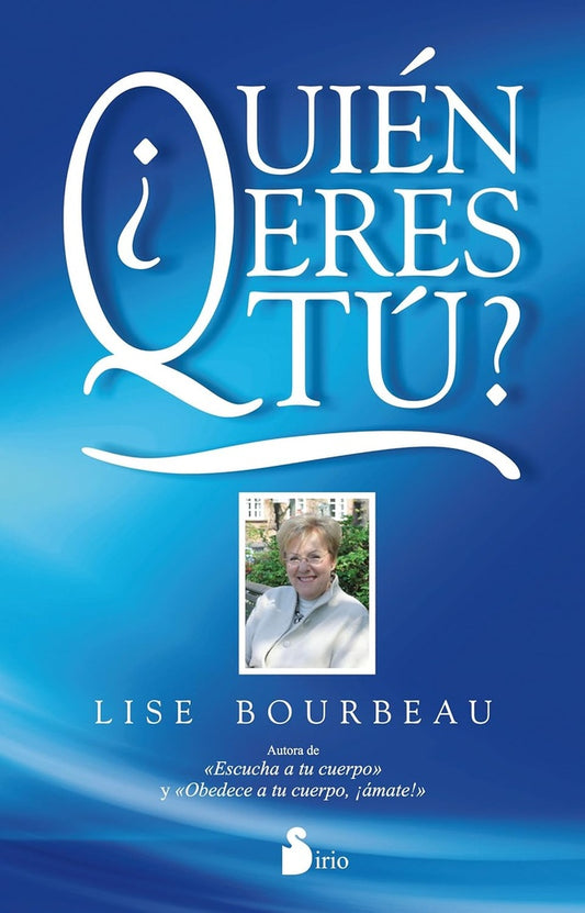¿Quién eres tú? | LISE BOURBEAU