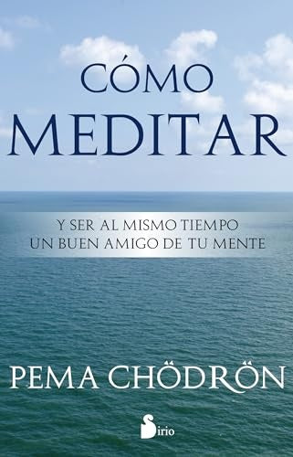 COMO MEDITAR | PEMA CHODRON