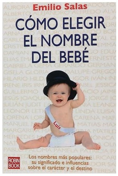 COMO ELEGIR EL NOMBRE DEL BEBE | EMILIO SALAS