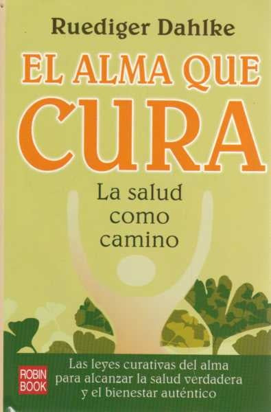 EL ALMA QUE CURA | DAHLKE
