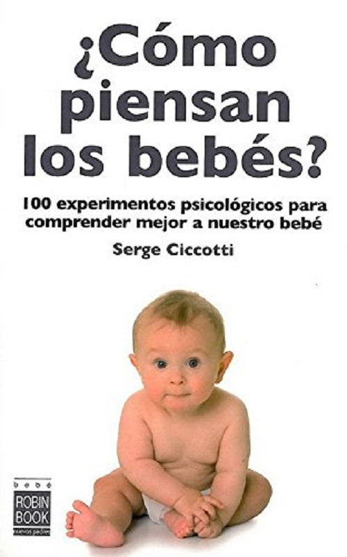 Cómo piensan los bebés? | SERGE CICCOTTI