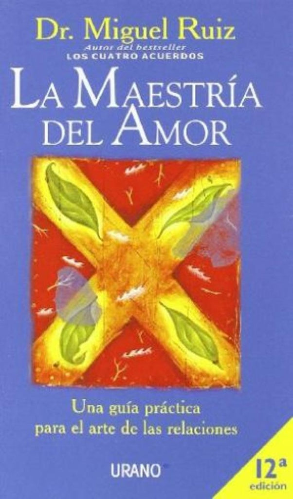 La Maestría del amor | MIGUEL RUIZ