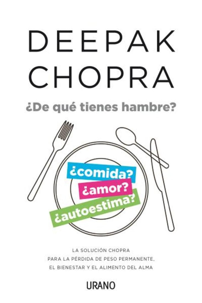 ¿De qué tienes hambre? | Deepak Chopra