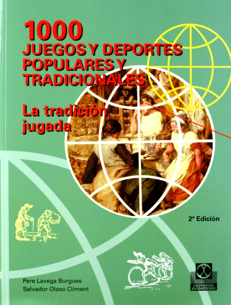 1000 juegos y deportes populares y tradicionales | Lavega Burgués, Olaso Climent