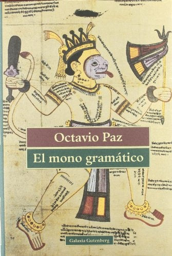 El mono gramático | OCTAVIO PAZ