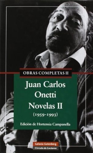 JUAN CARLOS ONETTI. OBRAS COMPLETAS II | JUAN CARLOS ONETTI