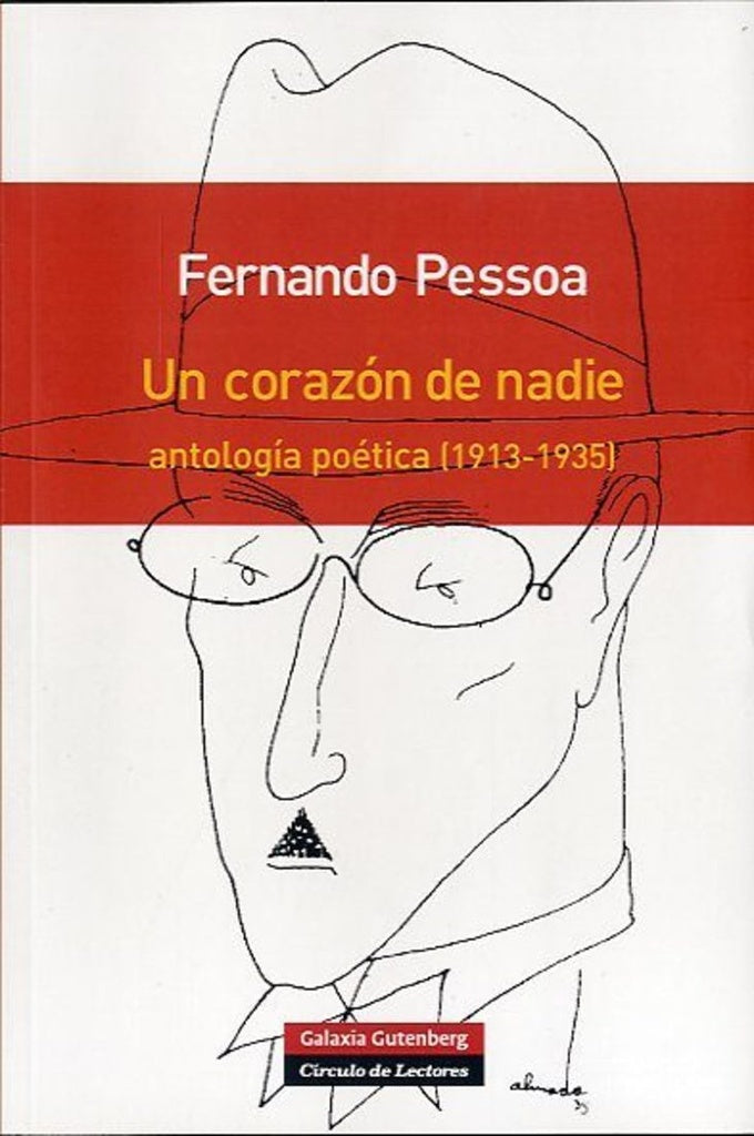 Un corazón de nadie: Antología poética (1913-1935) | FERNANDO PESSOA