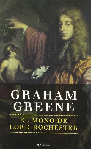 El mono de lord Rochester | Graham Greene