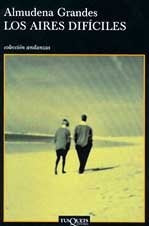 LOS AIRES DIFICILES | ALMUDENA GRANDES