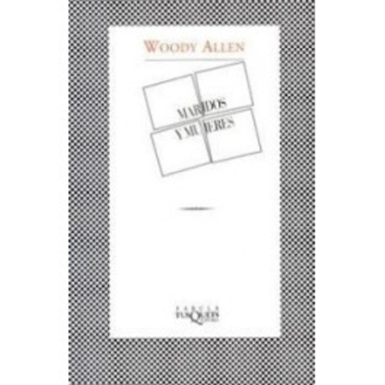 MARIDOS Y MUJERES | WOODY ALLEN