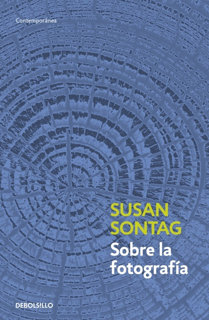 SOBRE LA FOTOGRAFIA - DB | SUSAN SONTAG
