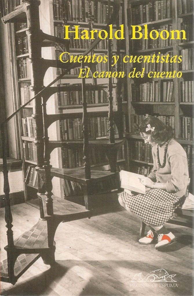 CUENTOS Y CUENTISTAS. EL CANON DEL CUENTO | BLOOM HAROLD