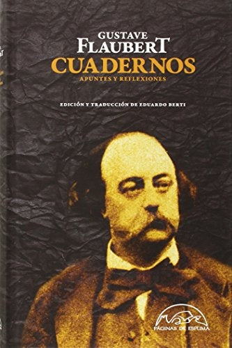 CUADERNOS. FLAUBERT | GUSTAVE FLAUBERT