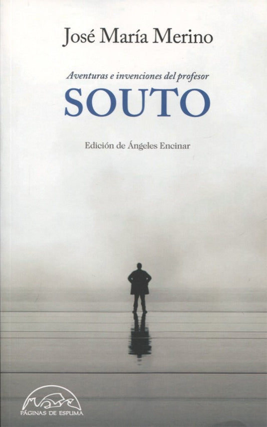 Aventuras e invenciones del profesor Souto | JOSE MARIA MERINO - ALEX GRIJELMO