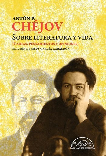 Sobre literatura y vida | Anton Chéjov