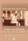 APRENDER ES VIVIR | J. KRISHNAMURTI
