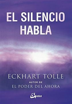 El silencio habla | TOLLE ECKHART