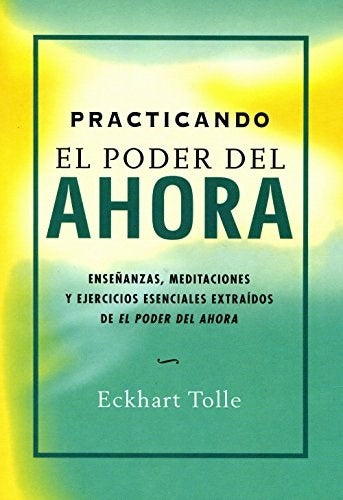 Practicando El poder del ahora | ECKHART TOLLE