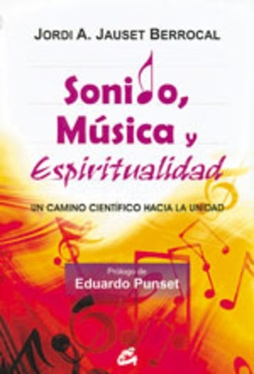 SONIDO, MUSICA Y ESPIRITUALIDAD | JORDI A. JAUSET BERROCAL